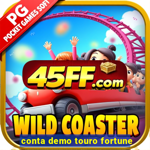 conta demo touro fortune